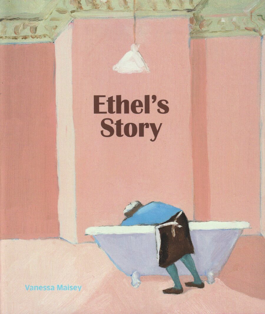 Cover of Ethel’s Story by Vanessa Maisey: a painting of a maid in a blue dress and brown apron leaning into a clawfoot bath in a pink room